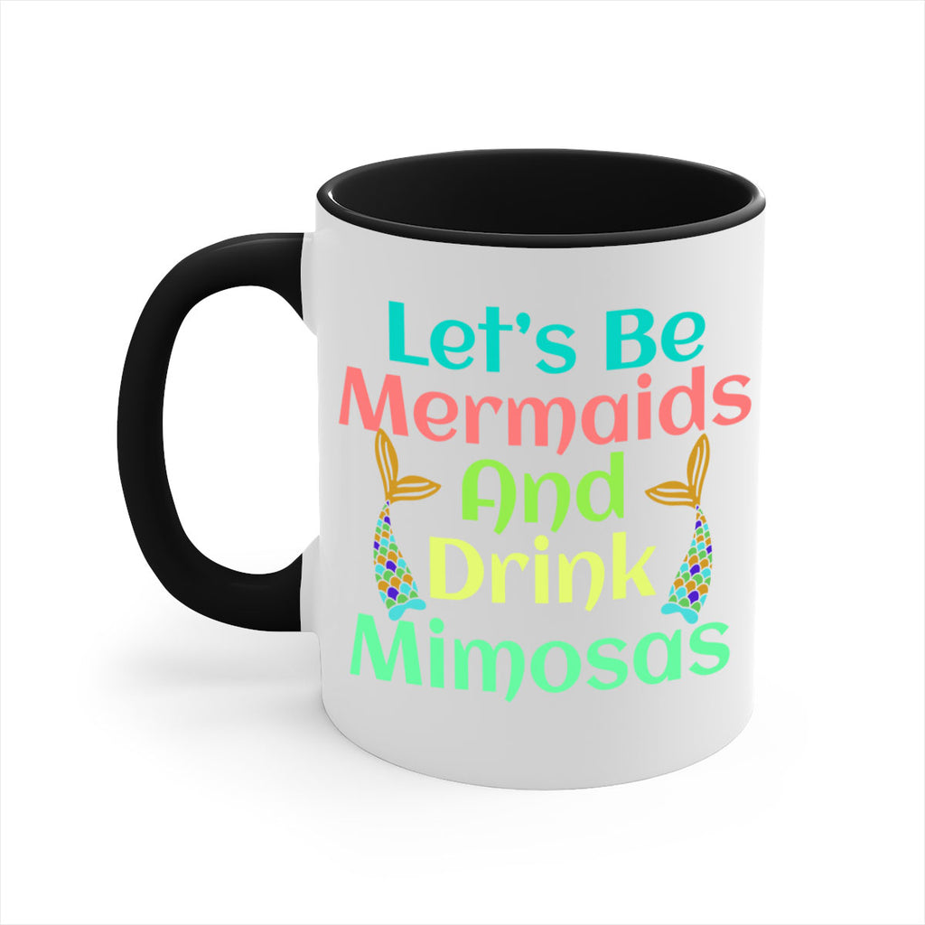 Lets Be Mermaids And Drink 296#- mermaid-Mug / Coffee Cup