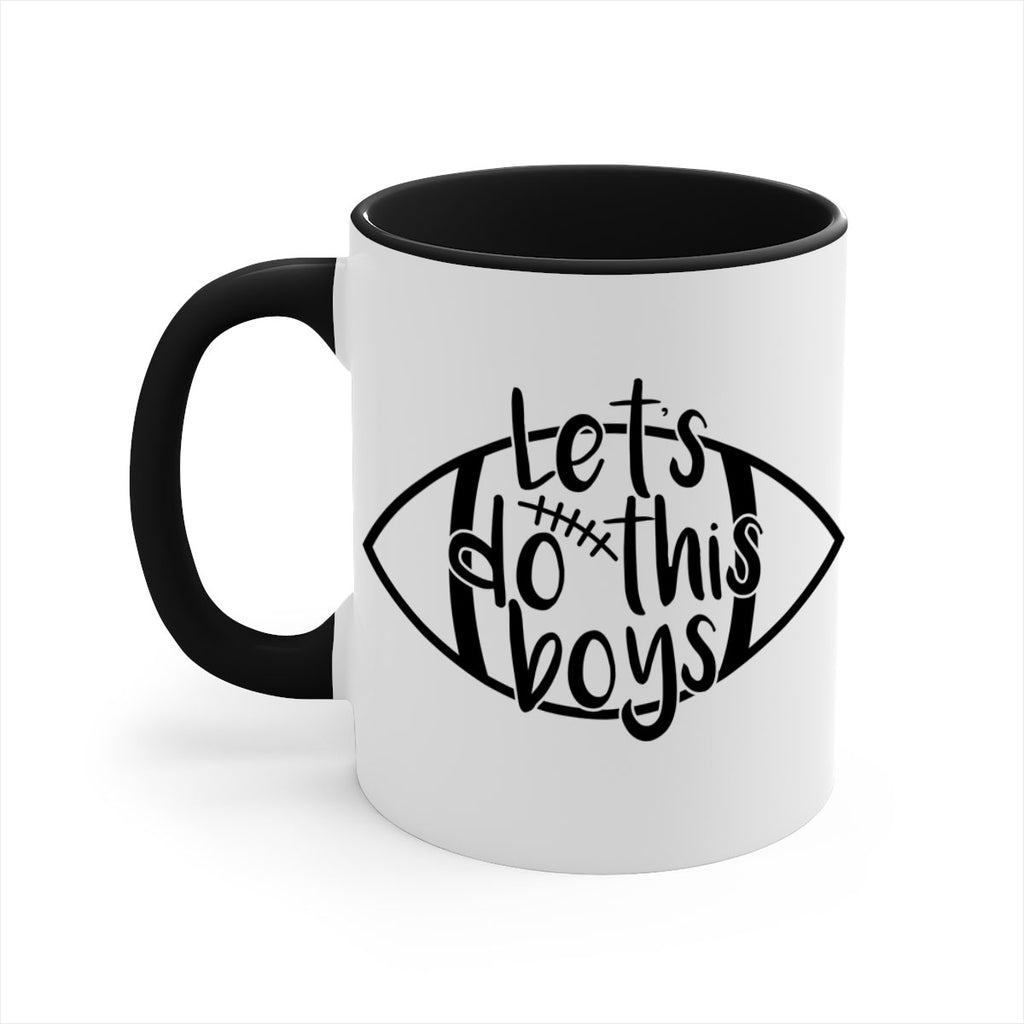 Lets do this boys 928#- football-Mug / Coffee Cup