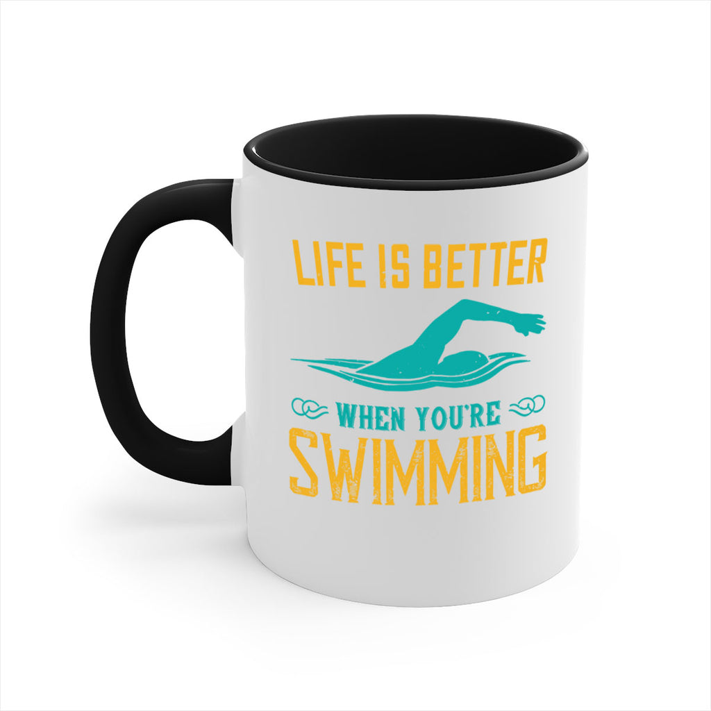 Life is better when youre wsiming 901#- swimming-Mug / Coffee Cup
