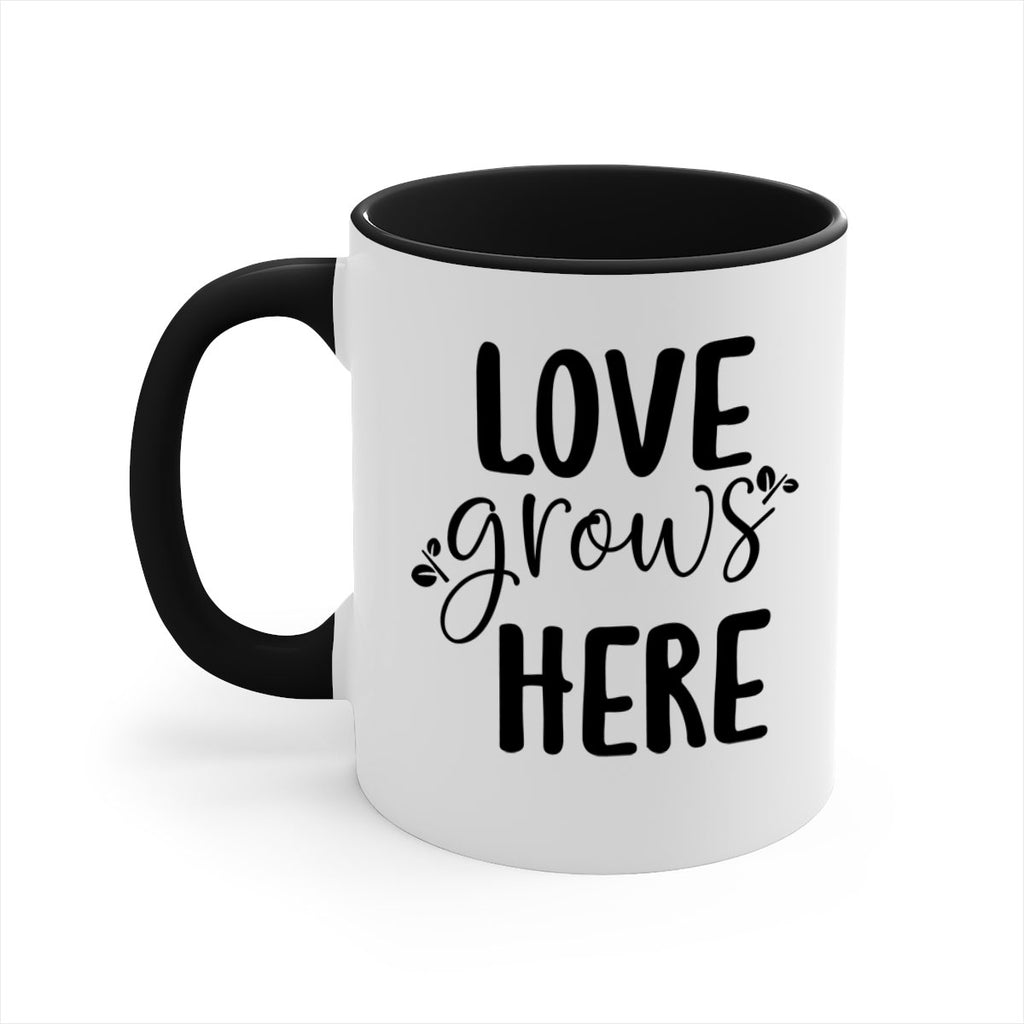 Love grows here design  332#- spring-Mug / Coffee Cup