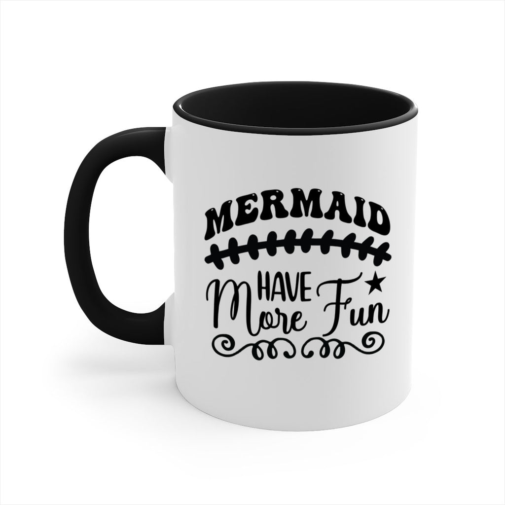 Mermaid have more fun 418#- mermaid-Mug / Coffee Cup