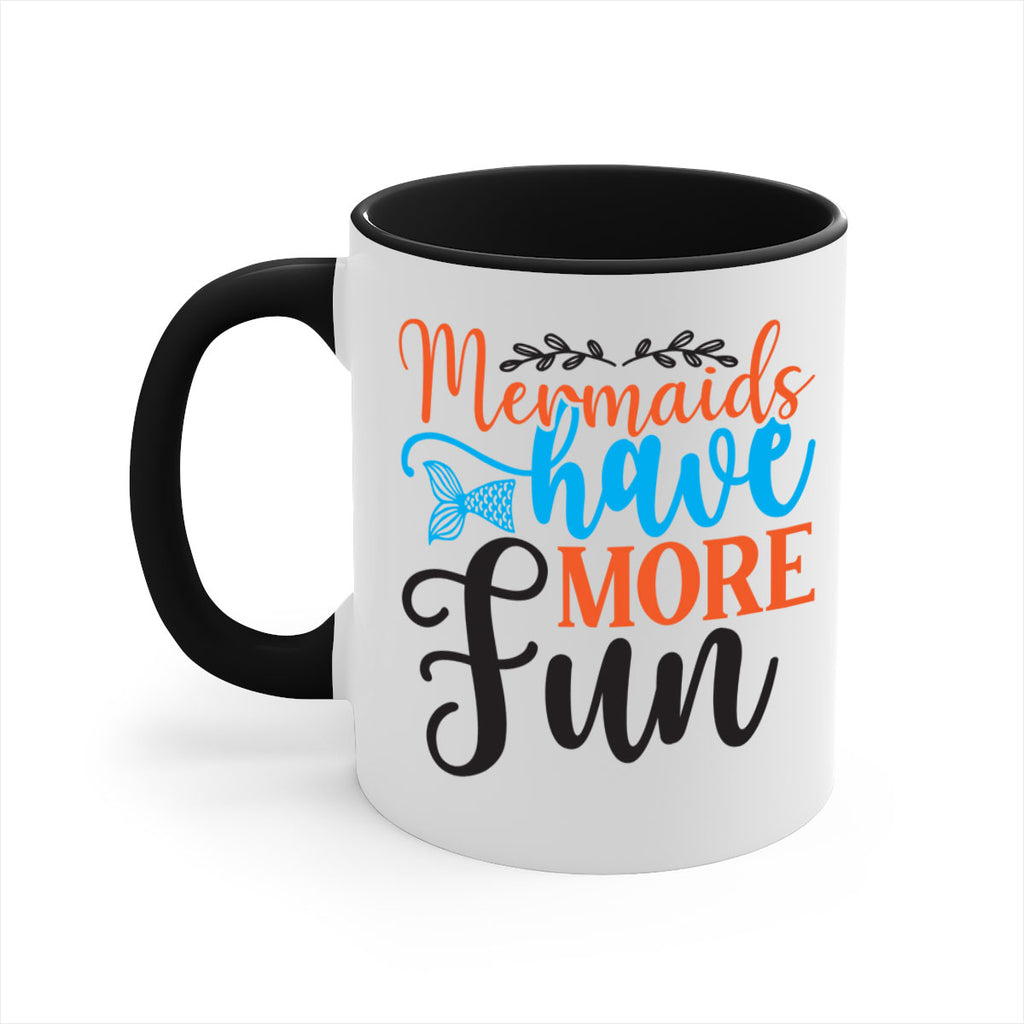 Mermaids Have More Fun 491#- mermaid-Mug / Coffee Cup