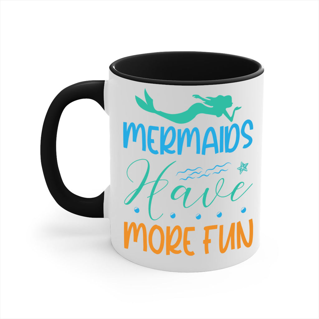 Mermaids Have More Fun 495#- mermaid-Mug / Coffee Cup
