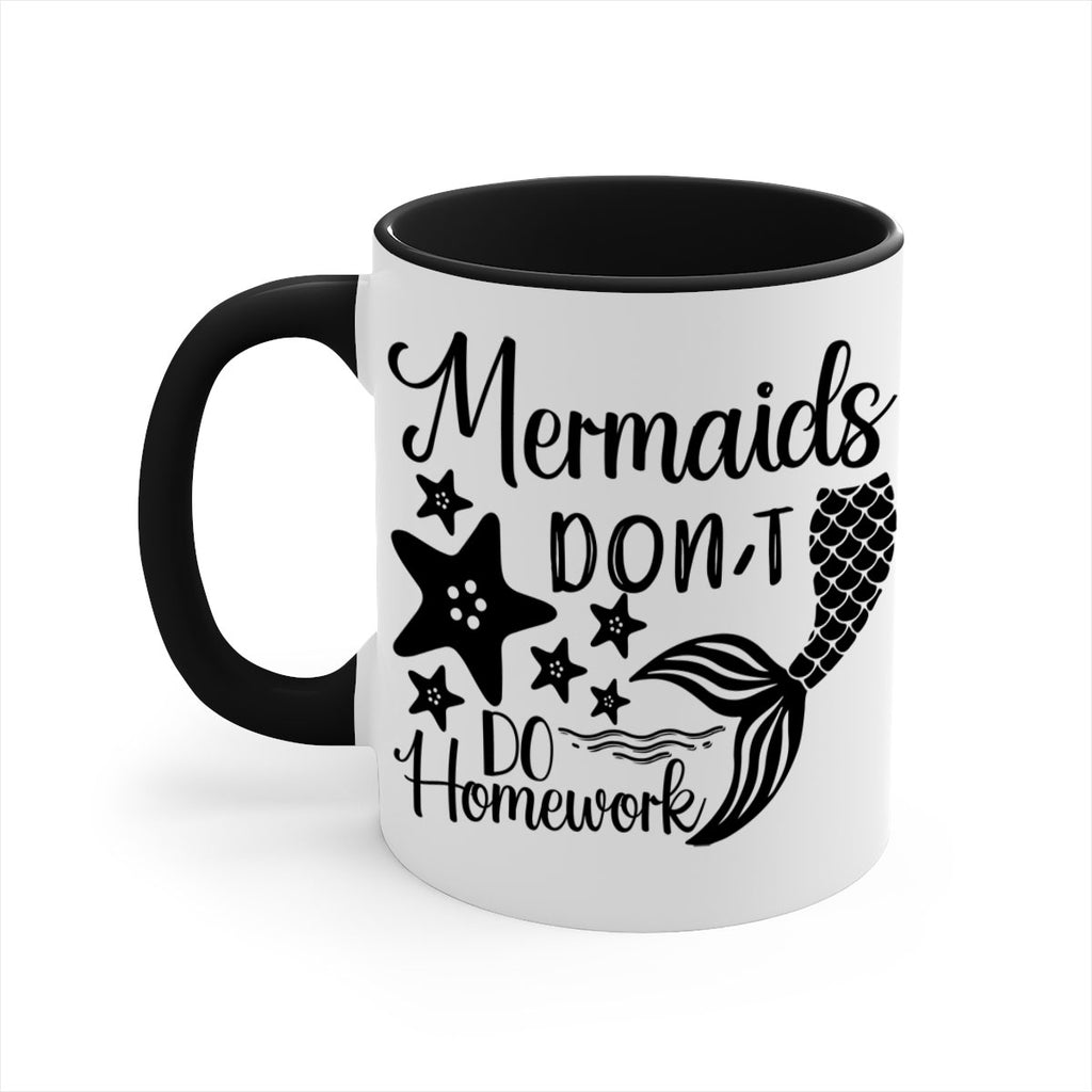Mermaids dont do homework 486#- mermaid-Mug / Coffee Cup