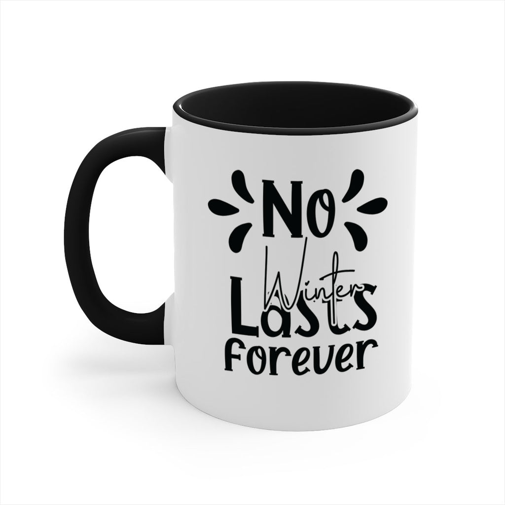 No Winter Lasts Forever 354#- spring-Mug / Coffee Cup