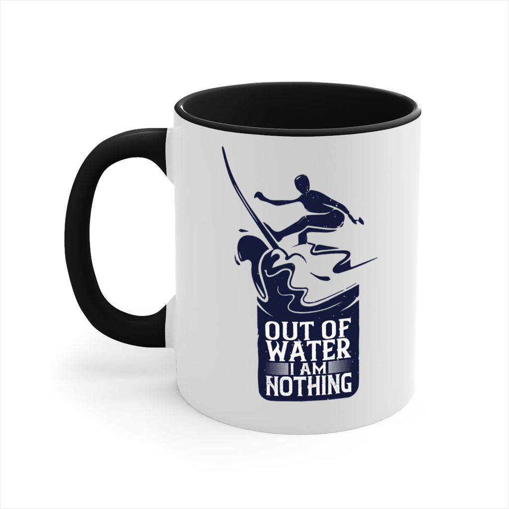 Out Of Water I Am Nothing 604#- surfing-Mug / Coffee Cup