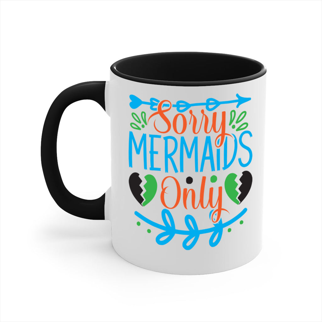 Sorry Mermaids Only 616#- mermaid-Mug / Coffee Cup