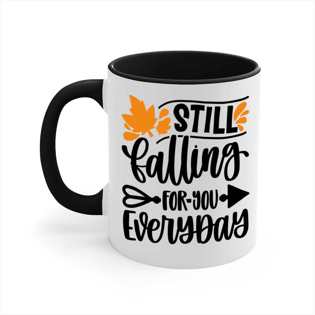 Still Falling For You Everyday 509#- fall-Mug / Coffee Cup