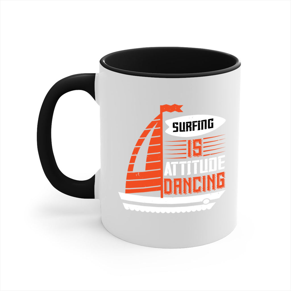 Surfing is attitude dancing 2395#- surfing-Mug / Coffee Cup