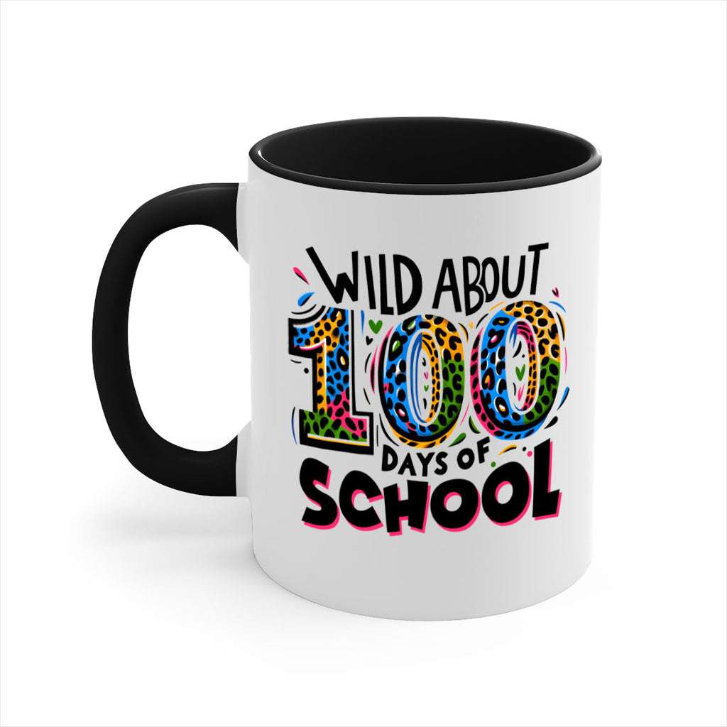 Wild about 100 days Sublimation 58#- 100 days-Mug / Coffee Cup