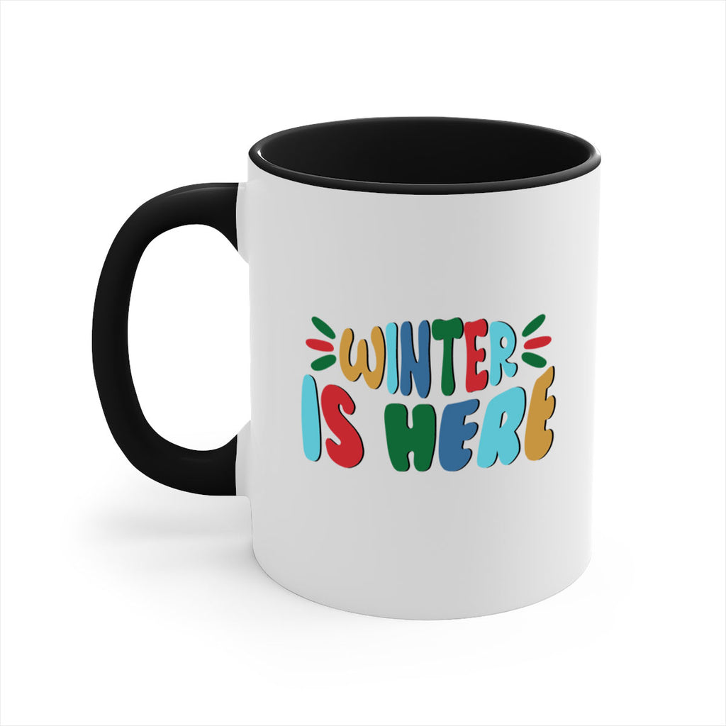 Winter is Here 554#- winter-Mug / Coffee Cup