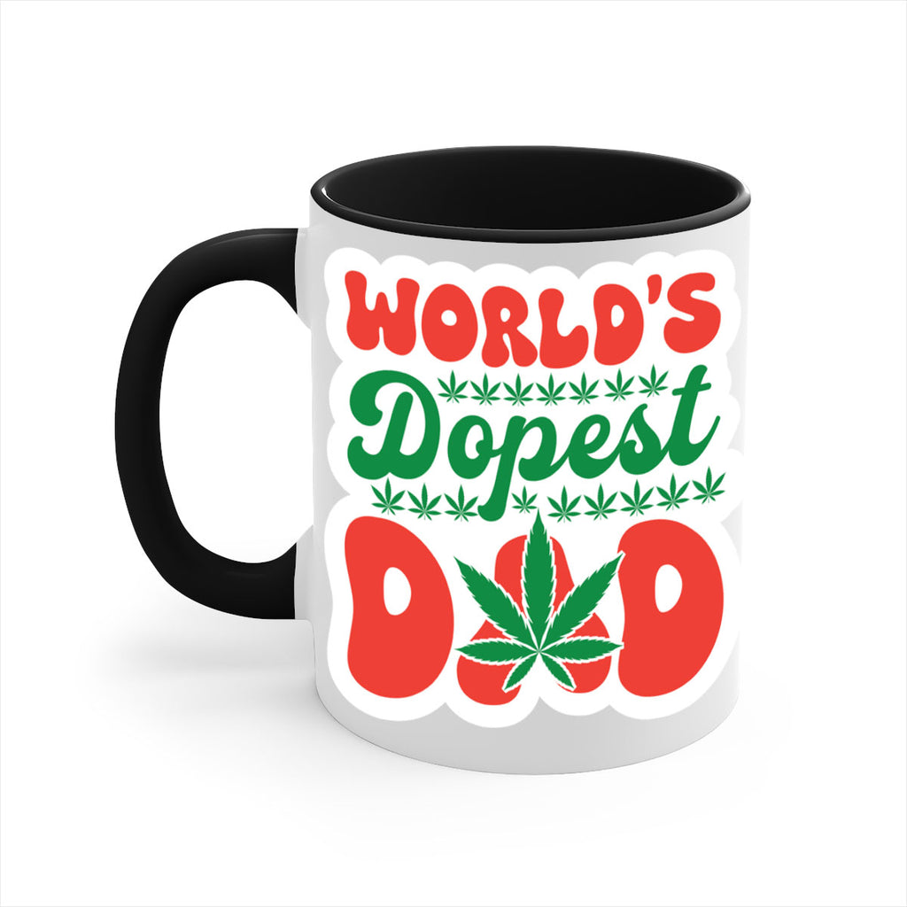 Worlds Dopest Dad 306#- marijuana-Mug / Coffee Cup