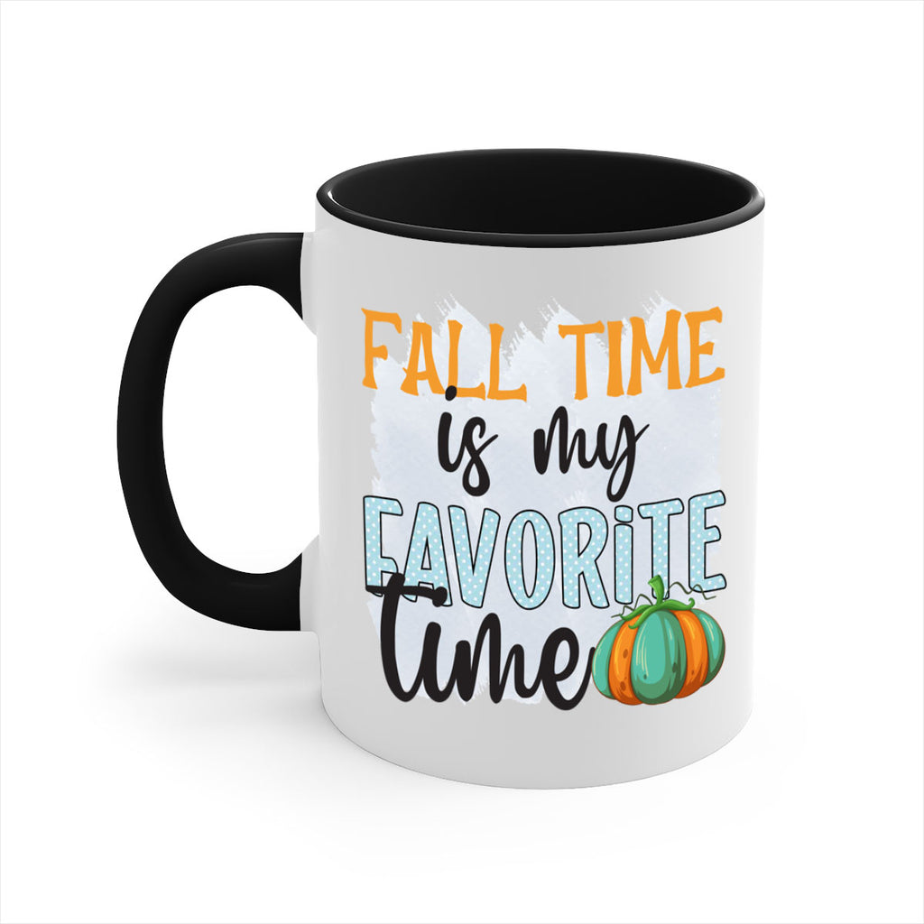 fall time is my favorite time 134#- fall-Mug / Coffee Cup