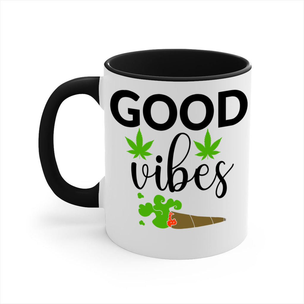 goog vibes a 97#- marijuana-Mug / Coffee Cup