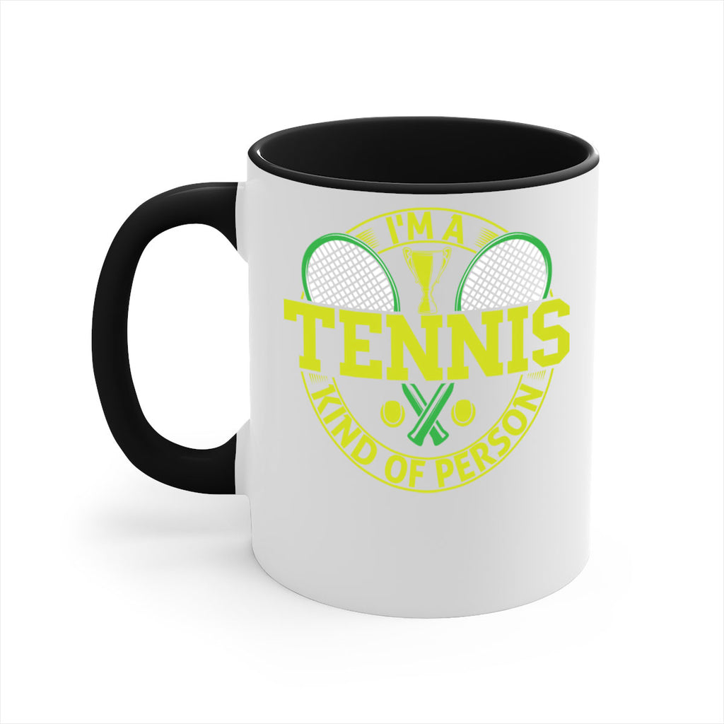i am tennis kind of person 578#- tennis-Mug / Coffee Cup