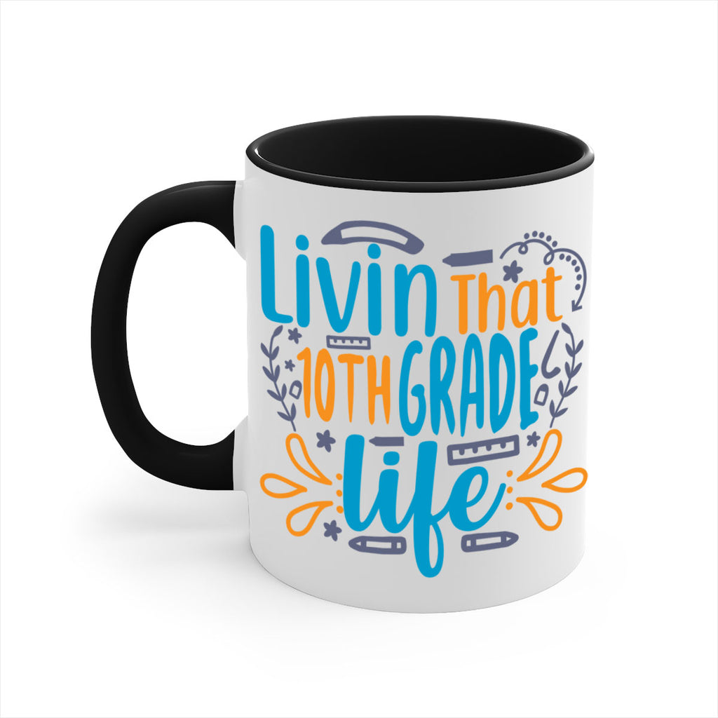 livin that 10th garde life 2#- 10th grade-Mug / Coffee Cup