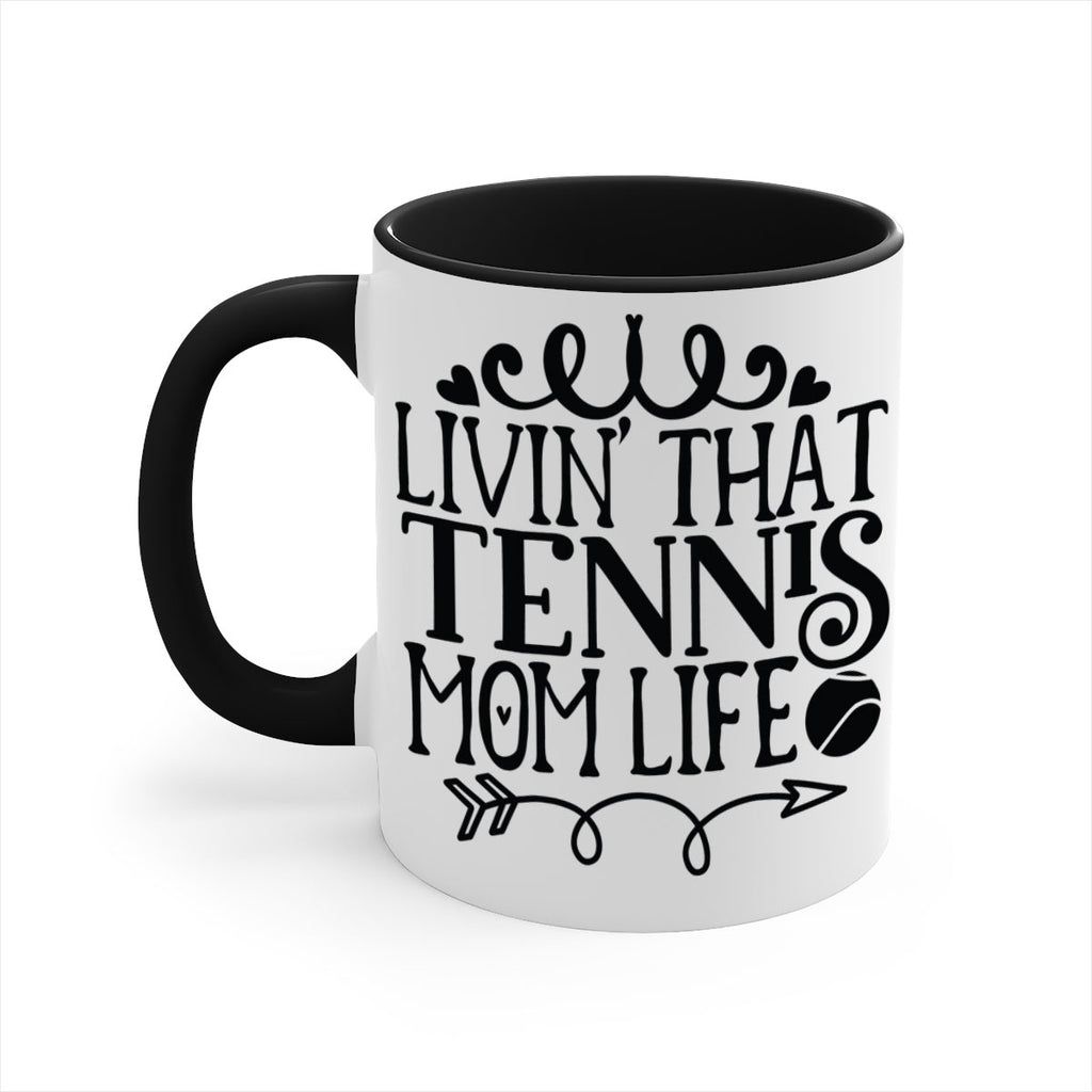 livin that Tennis mom life 774#- tennis-Mug / Coffee Cup