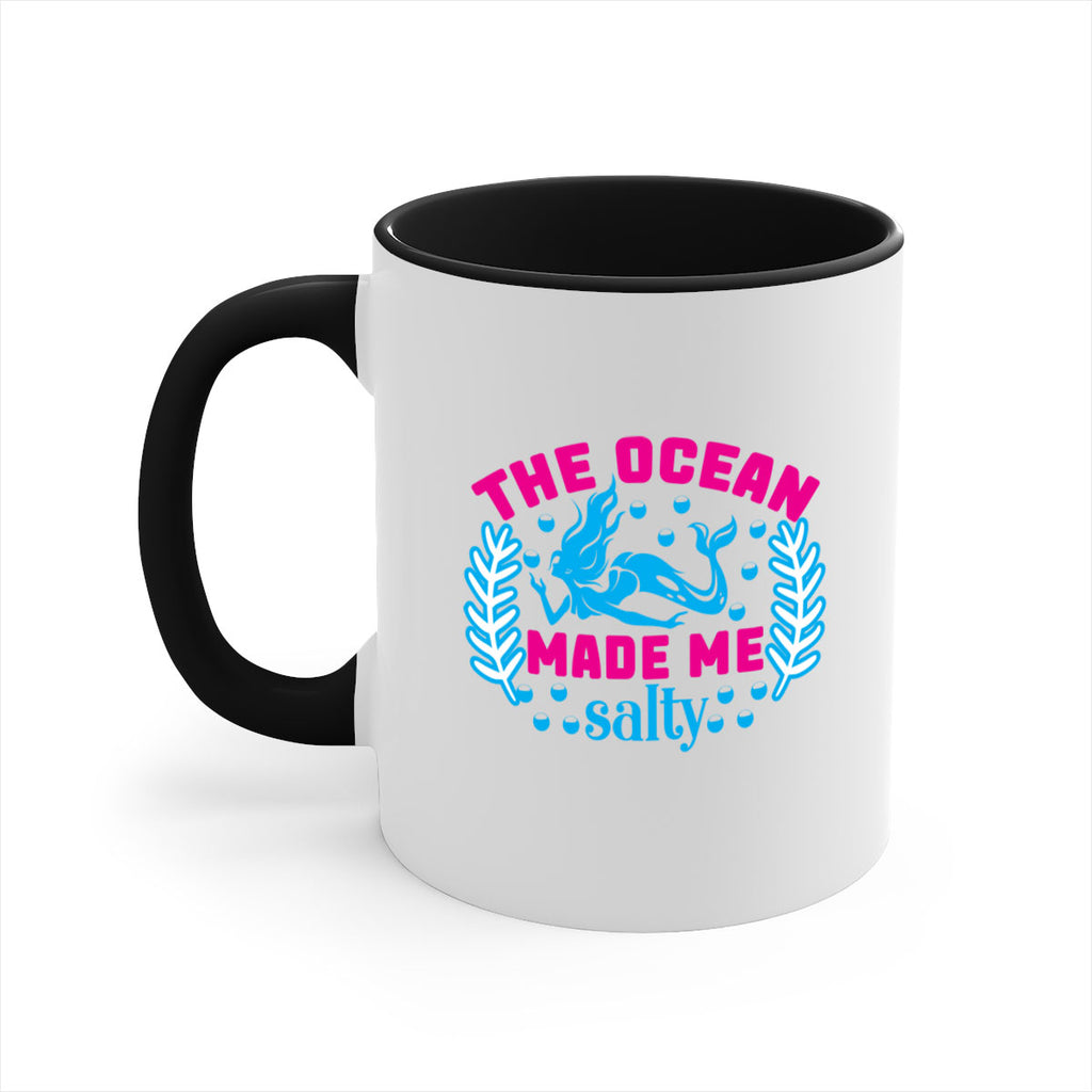 the ocean made me salty 629#- mermaid-Mug / Coffee Cup