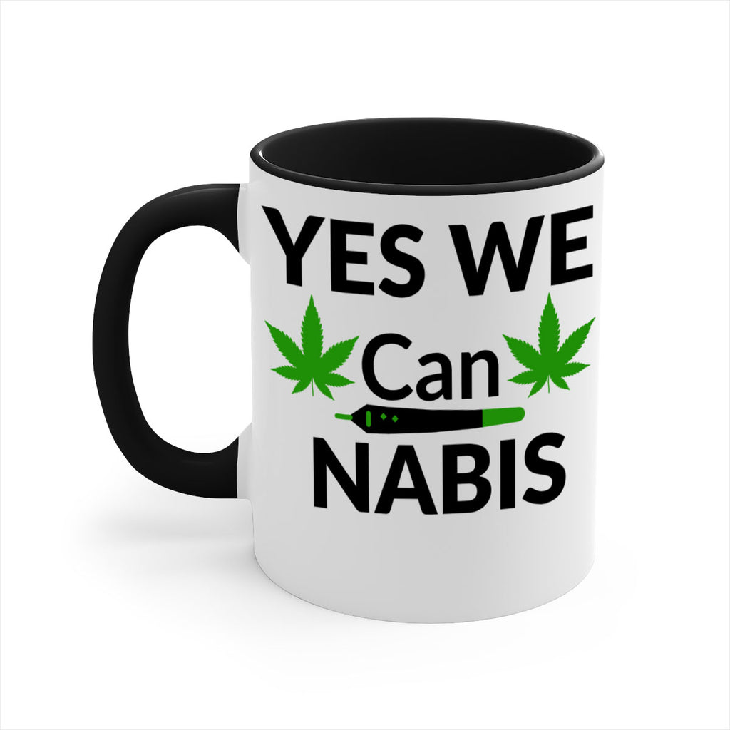 yes we cannabis 310#- marijuana-Mug / Coffee Cup