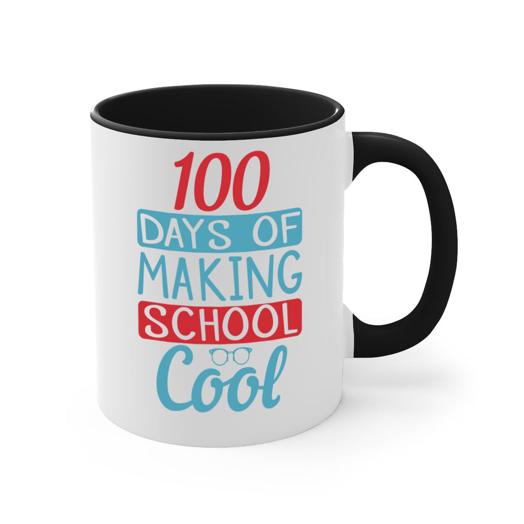 4 days of making school cool 44#- 100 days-Mug / Coffee Cup