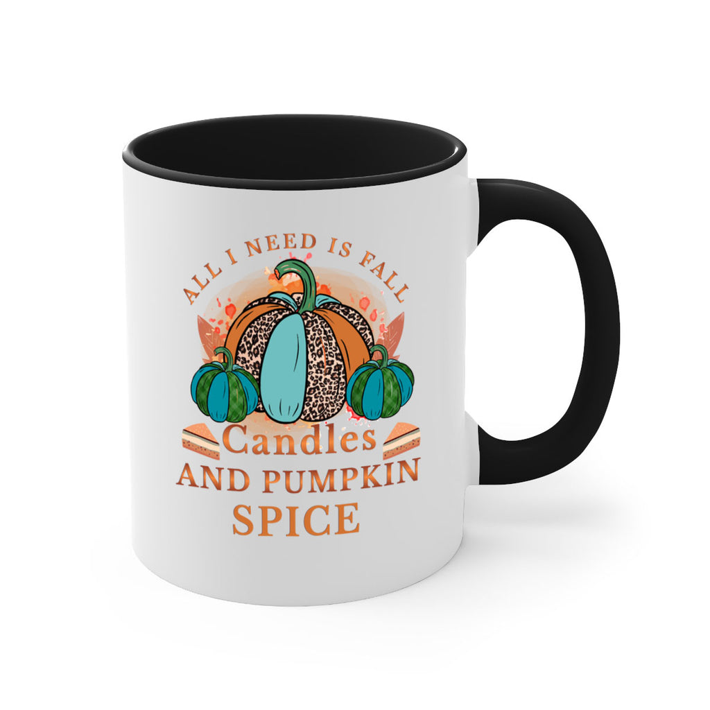 All I Need Is Fall Candles And Pumpkin Spice 5#- fall-Mug / Coffee Cup