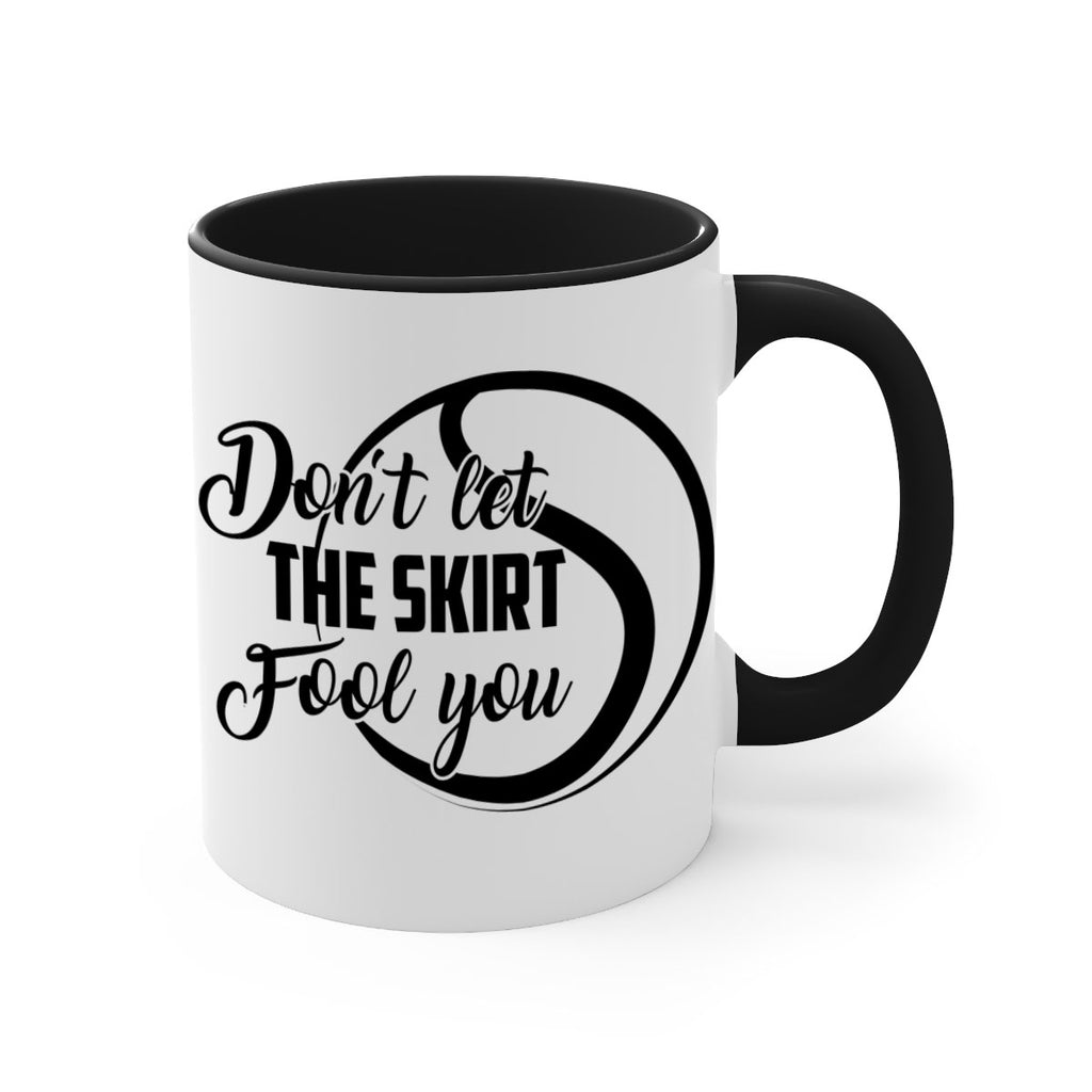 Dont let the skirt Fool you 1330#- tennis-Mug / Coffee Cup