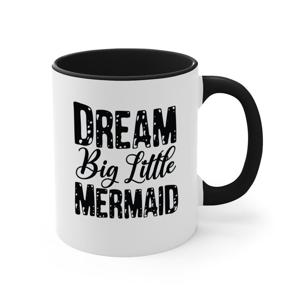 Dream Big Little Mermaid 134#- mermaid-Mug / Coffee Cup