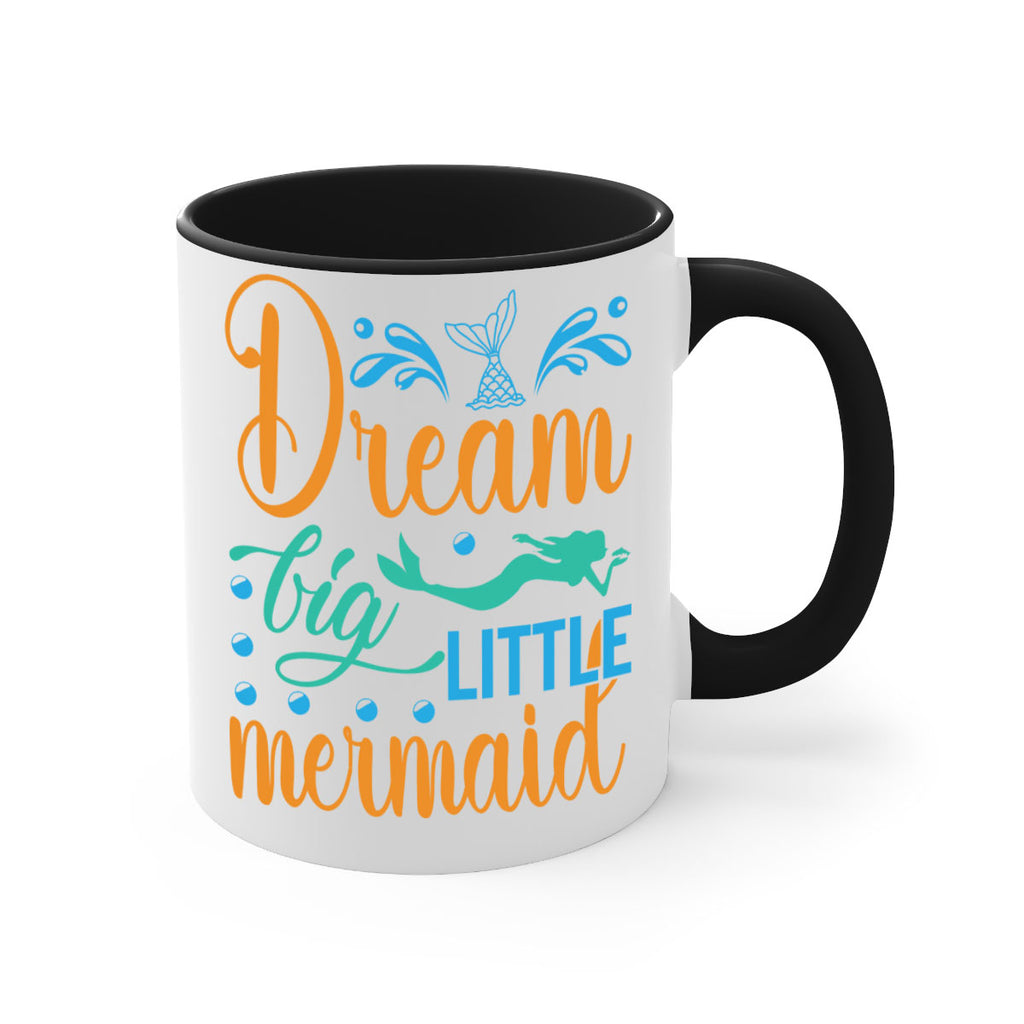 Dream Big Little Mermaid 135#- mermaid-Mug / Coffee Cup