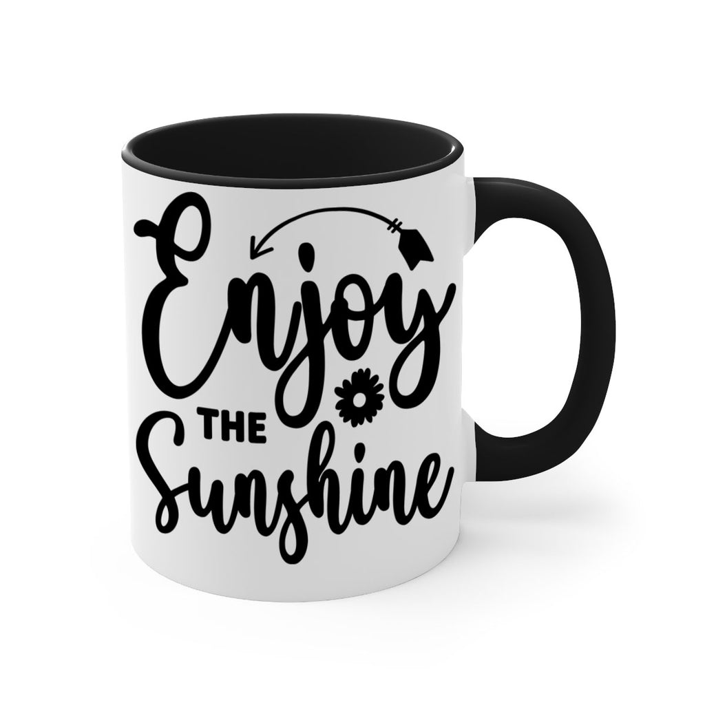 Enjoy The Sunshine134#- spring-Mug / Coffee Cup