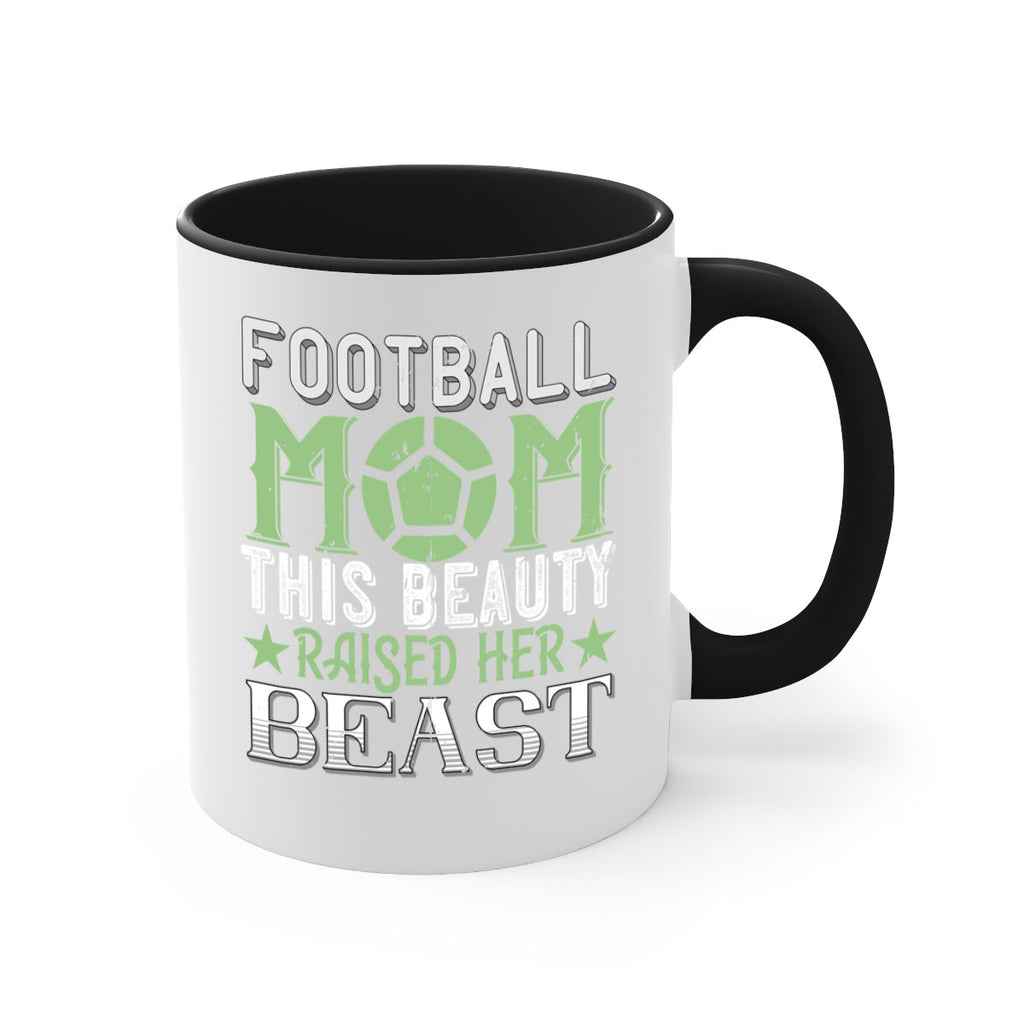 Football mom This beauty raised her 1235#- football-Mug / Coffee Cup