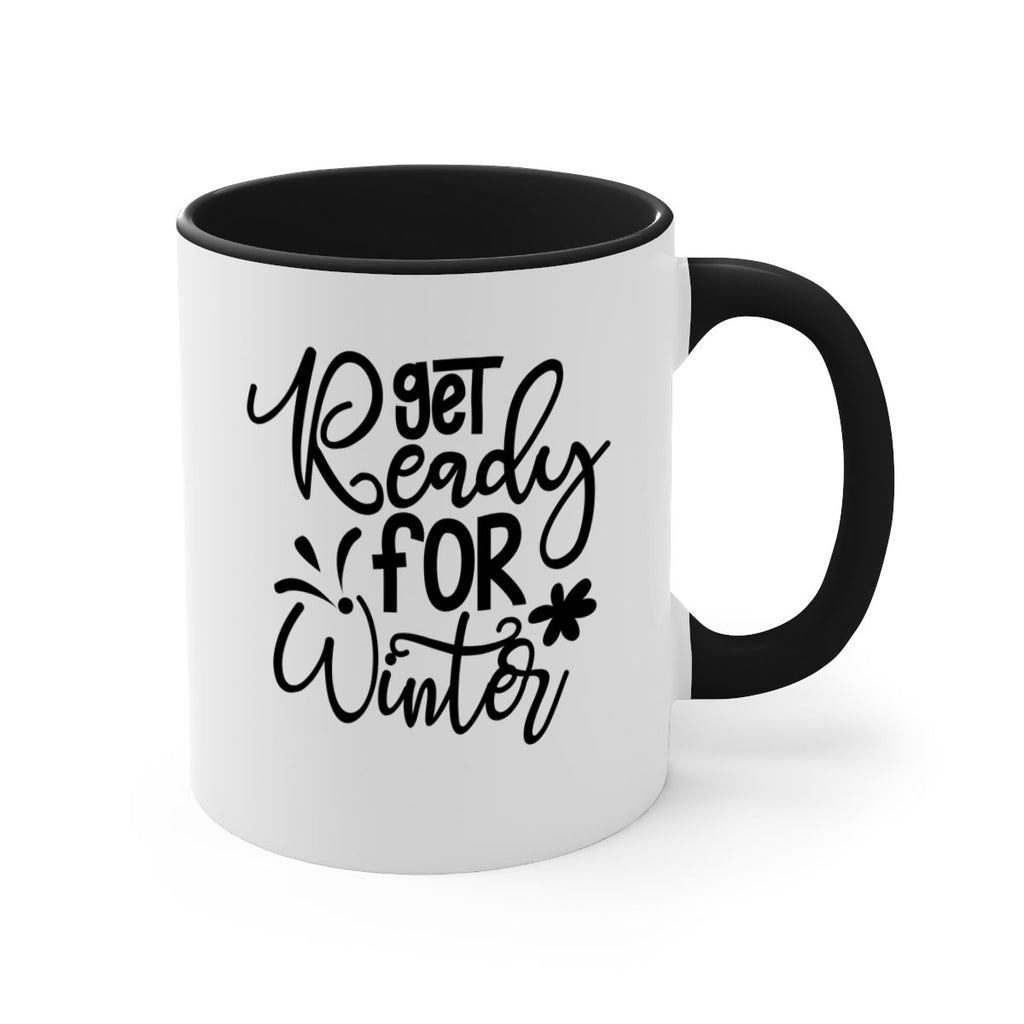 Get Ready For Winter 111#- winter-Mug / Coffee Cup