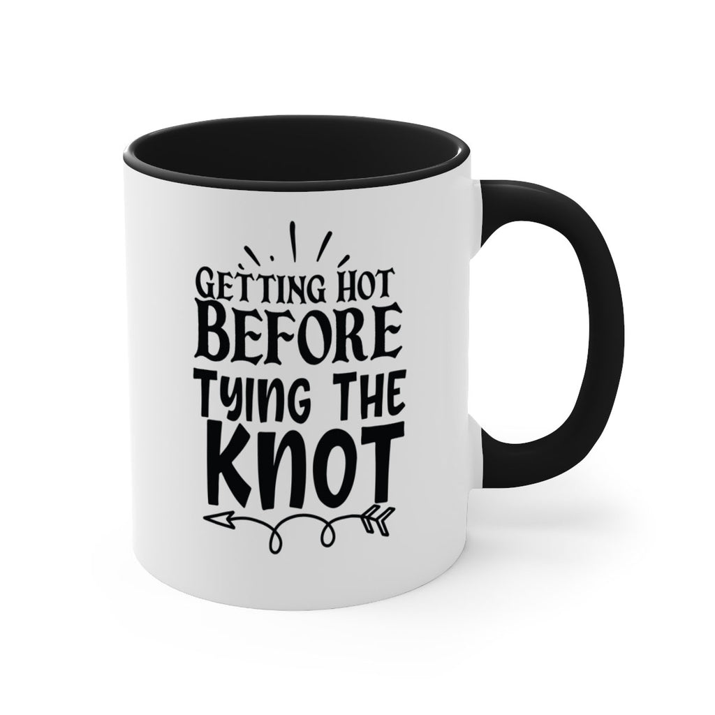 Getting Hot Before Tying The Knot 30#- wedding-Mug / Coffee Cup