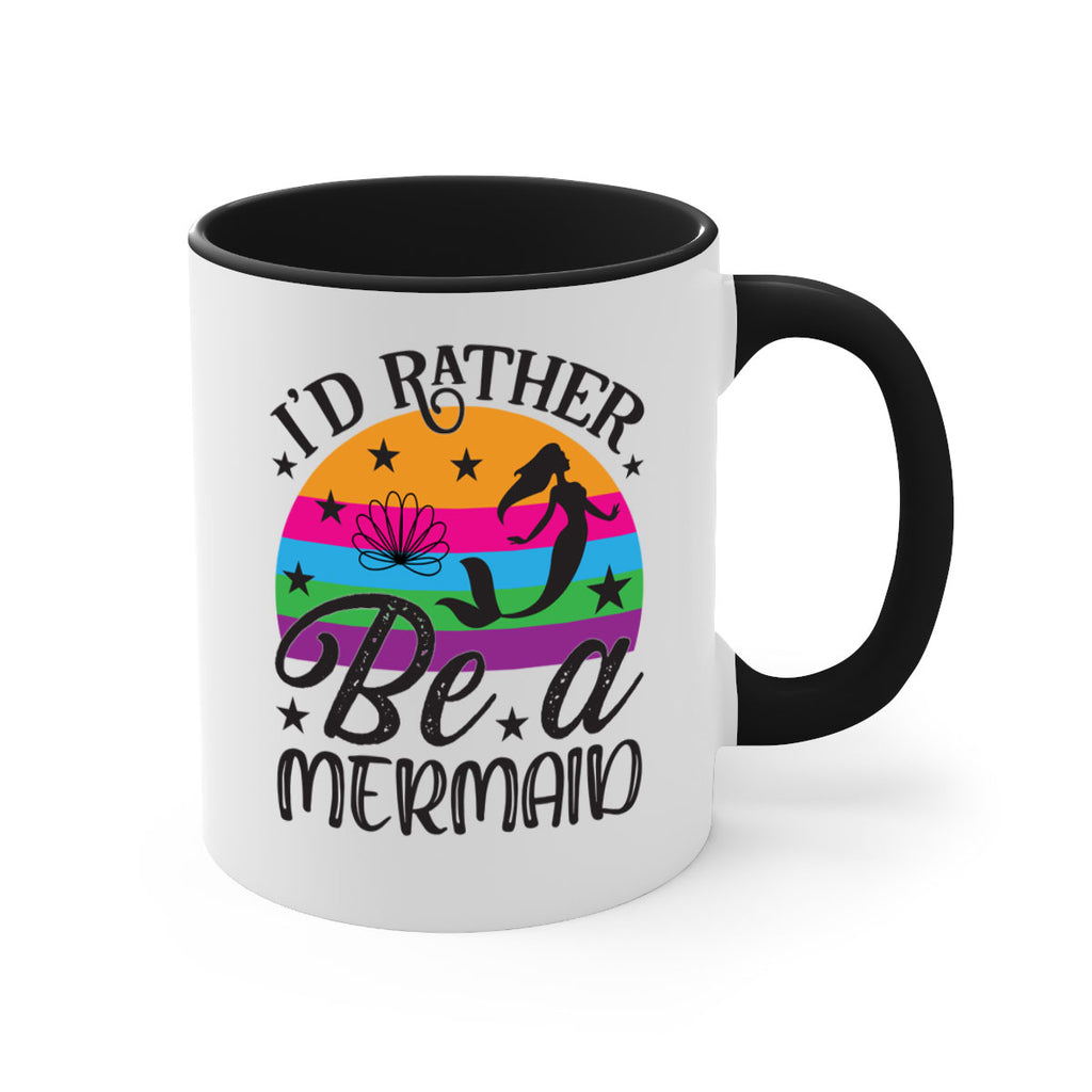 Id rather be a mermaid 236#- mermaid-Mug / Coffee Cup