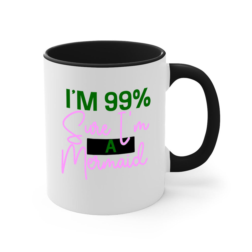 Im Sure Im A Mermaid 224#- mermaid-Mug / Coffee Cup