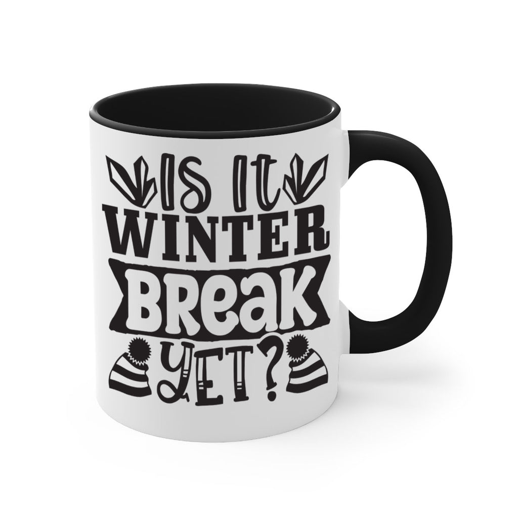 Is it winter break yet 255#- winter-Mug / Coffee Cup