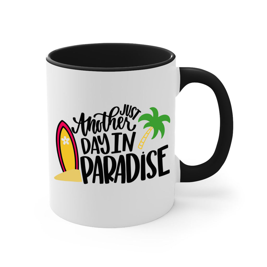 Just Another Day In Paradise Style 36#- Summer-Mug / Coffee Cup