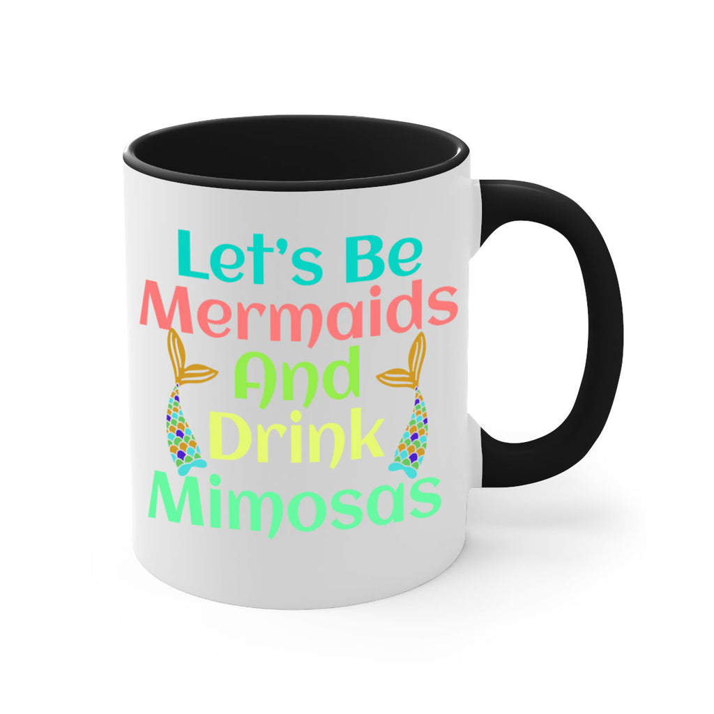 Lets Be Mermaids And Drink 296#- mermaid-Mug / Coffee Cup