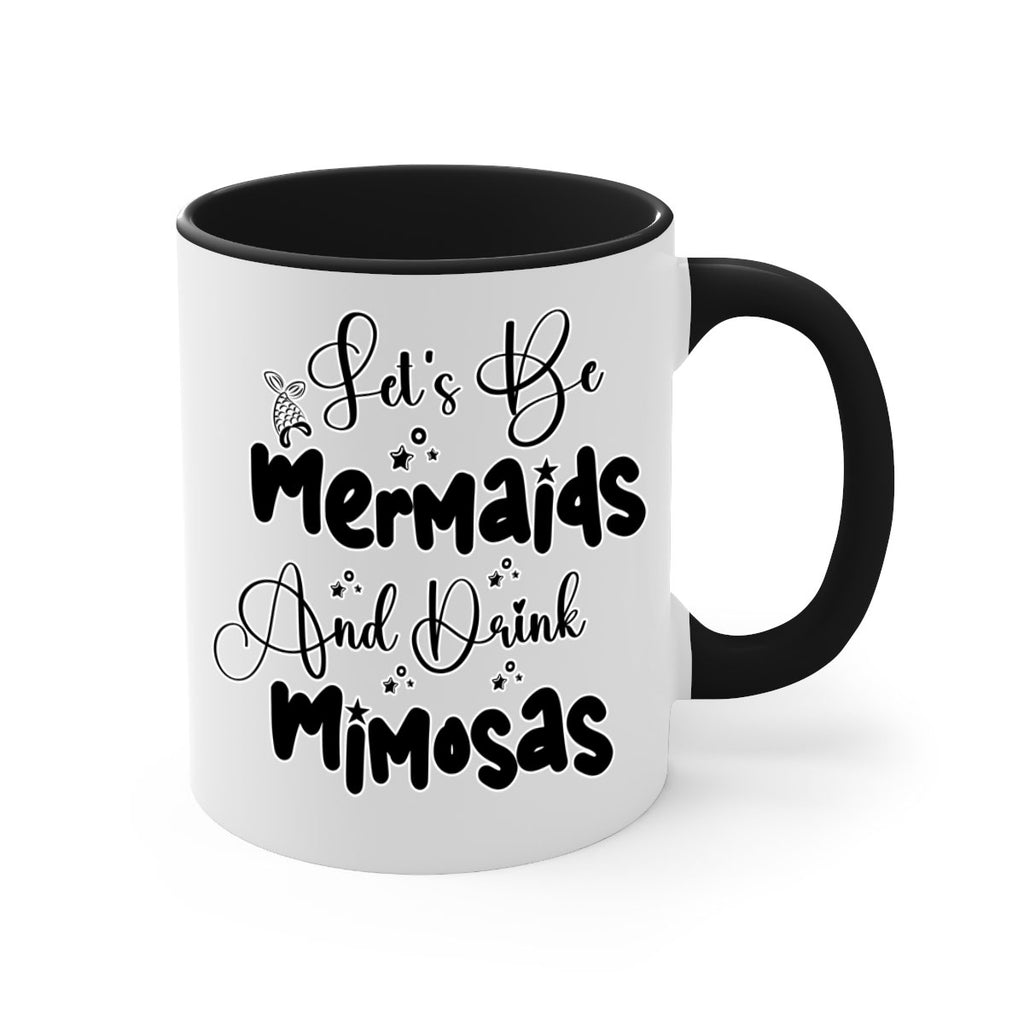 Lets Be Mermaids And Drink 297#- mermaid-Mug / Coffee Cup