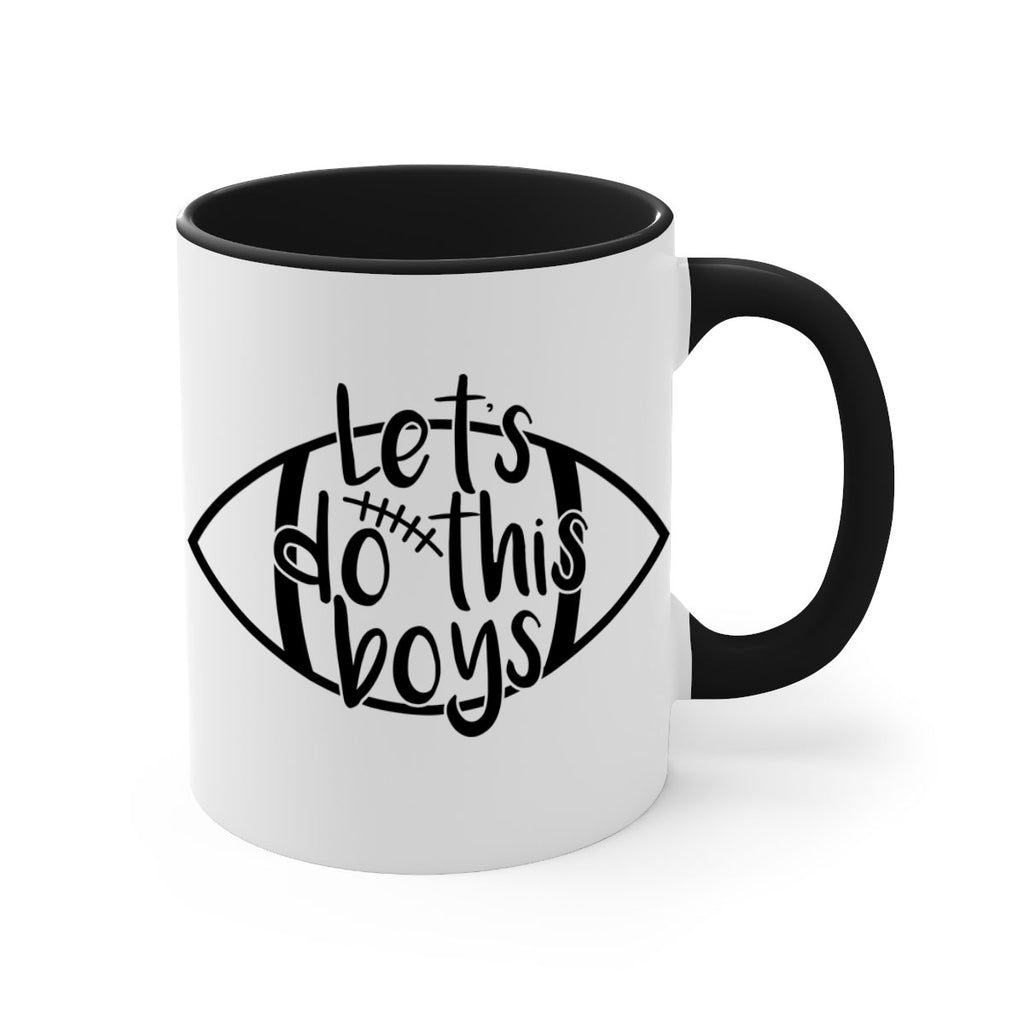 Lets do this boys 928#- football-Mug / Coffee Cup