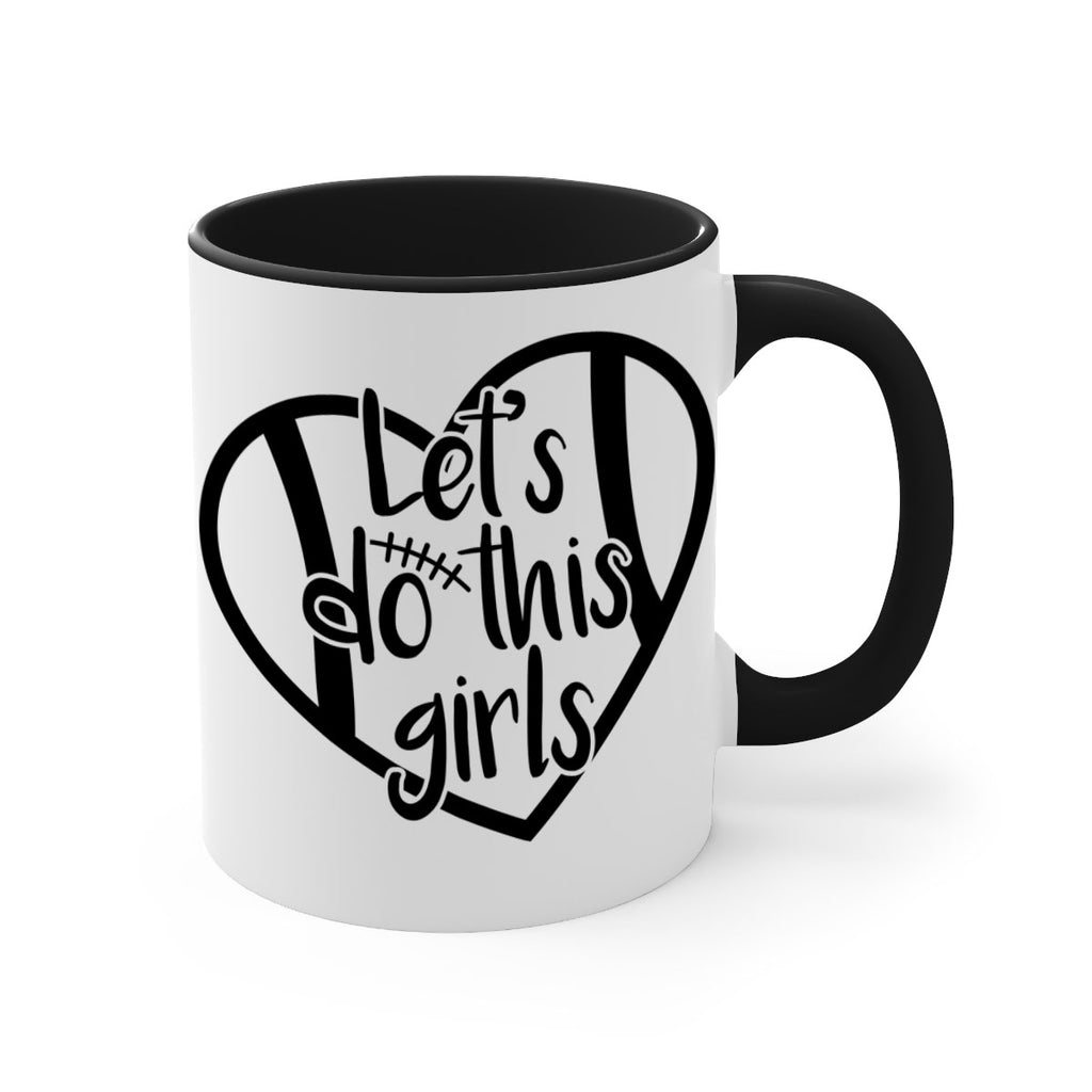 Lets do this girls 927#- football-Mug / Coffee Cup