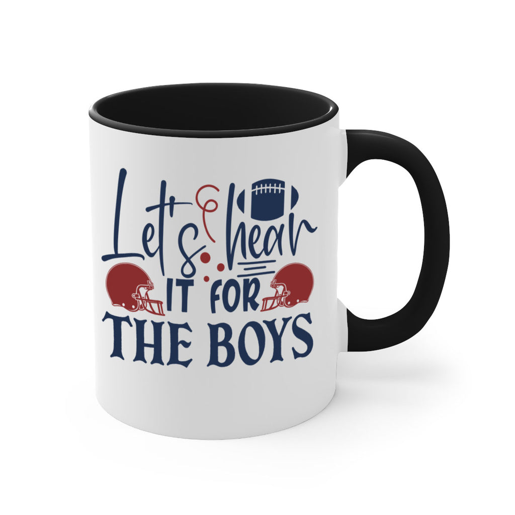 Lets hear it for the boys 1536#- football-Mug / Coffee Cup