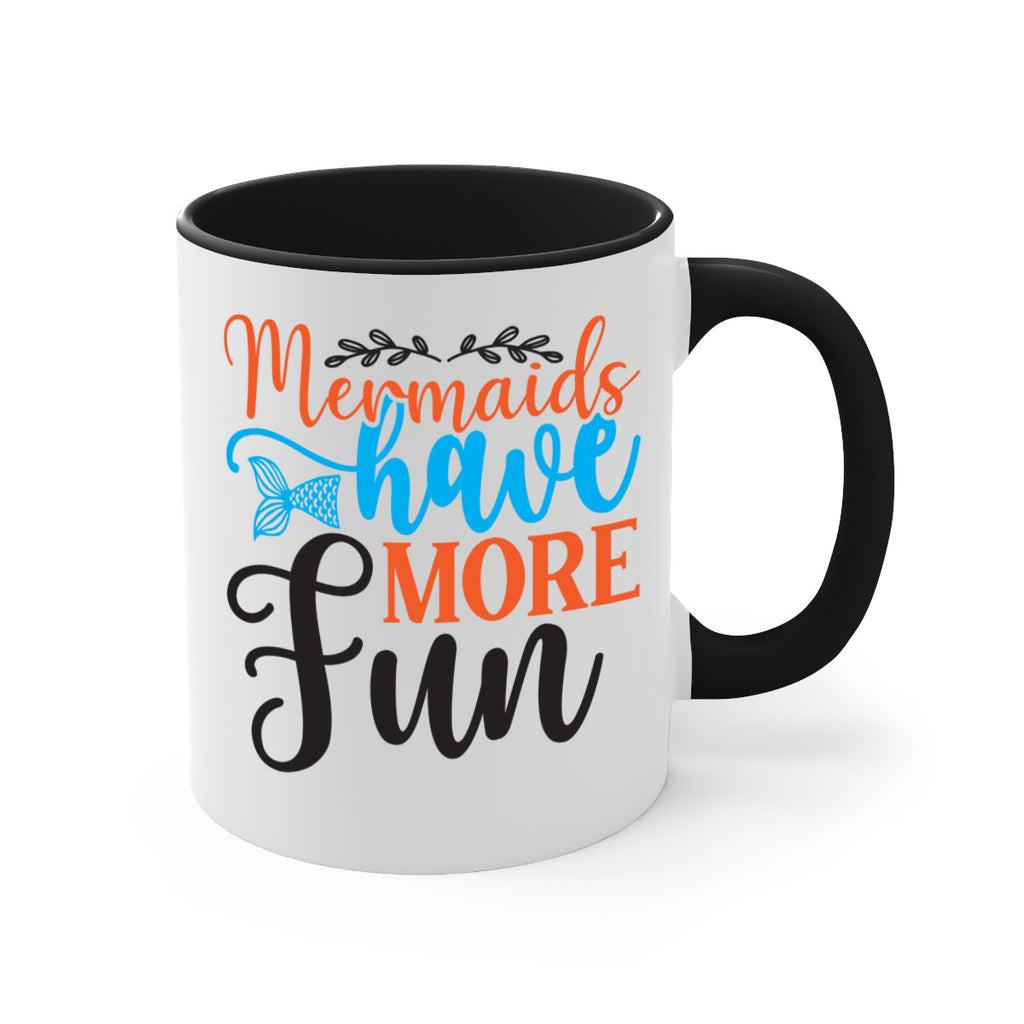 Mermaids Have More Fun 491#- mermaid-Mug / Coffee Cup