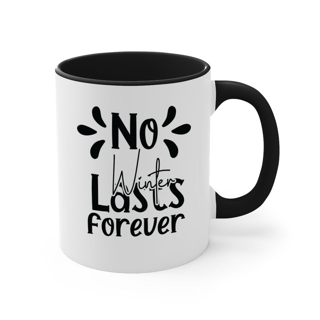 No Winter Lasts Forever 354#- spring-Mug / Coffee Cup