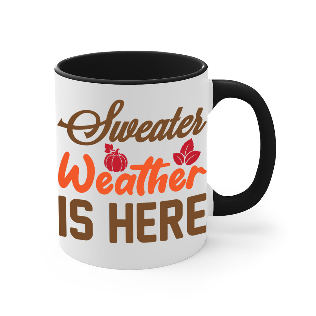 Sweater Weather is Here 585#- fall-Mug / Coffee Cup