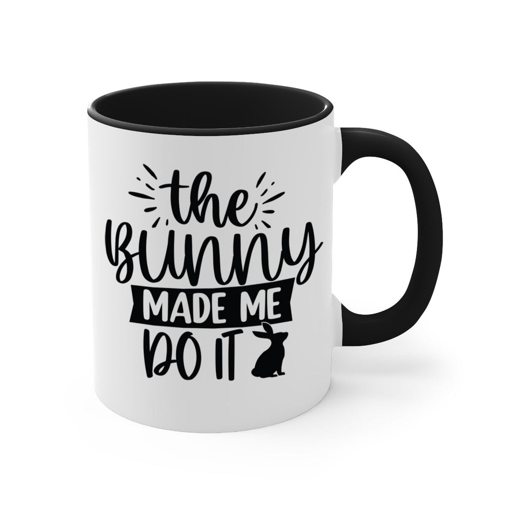 The bunny made me do 544#- spring-Mug / Coffee Cup