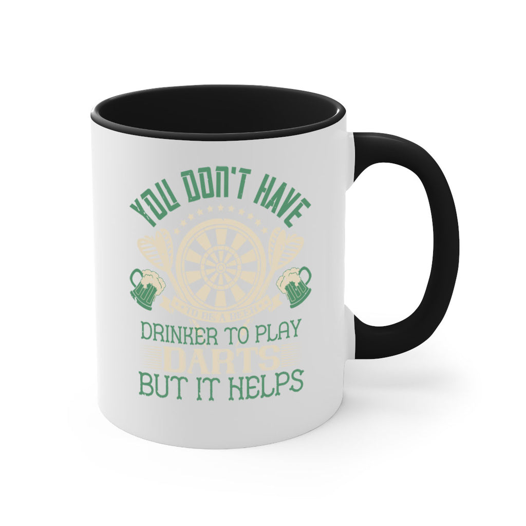 You dont have to be a beer drinker to play darts but it helps 1716#- darts-Mug / Coffee Cup