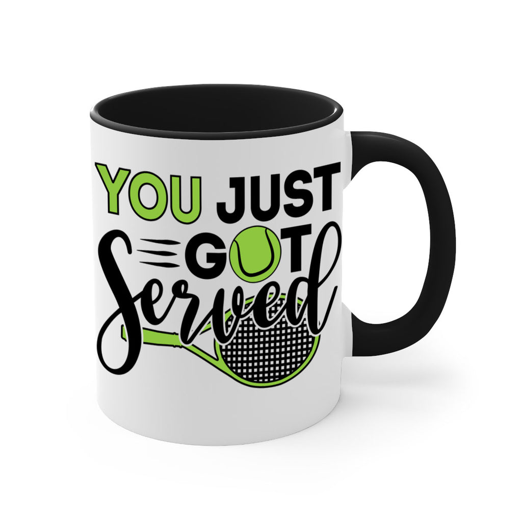 You just got served 7#- tennis-Mug / Coffee Cup