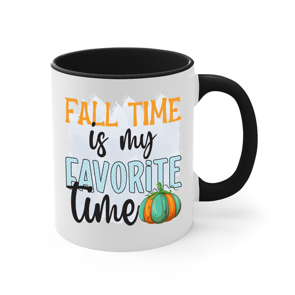 fall time is my favorite time 134#- fall-Mug / Coffee Cup