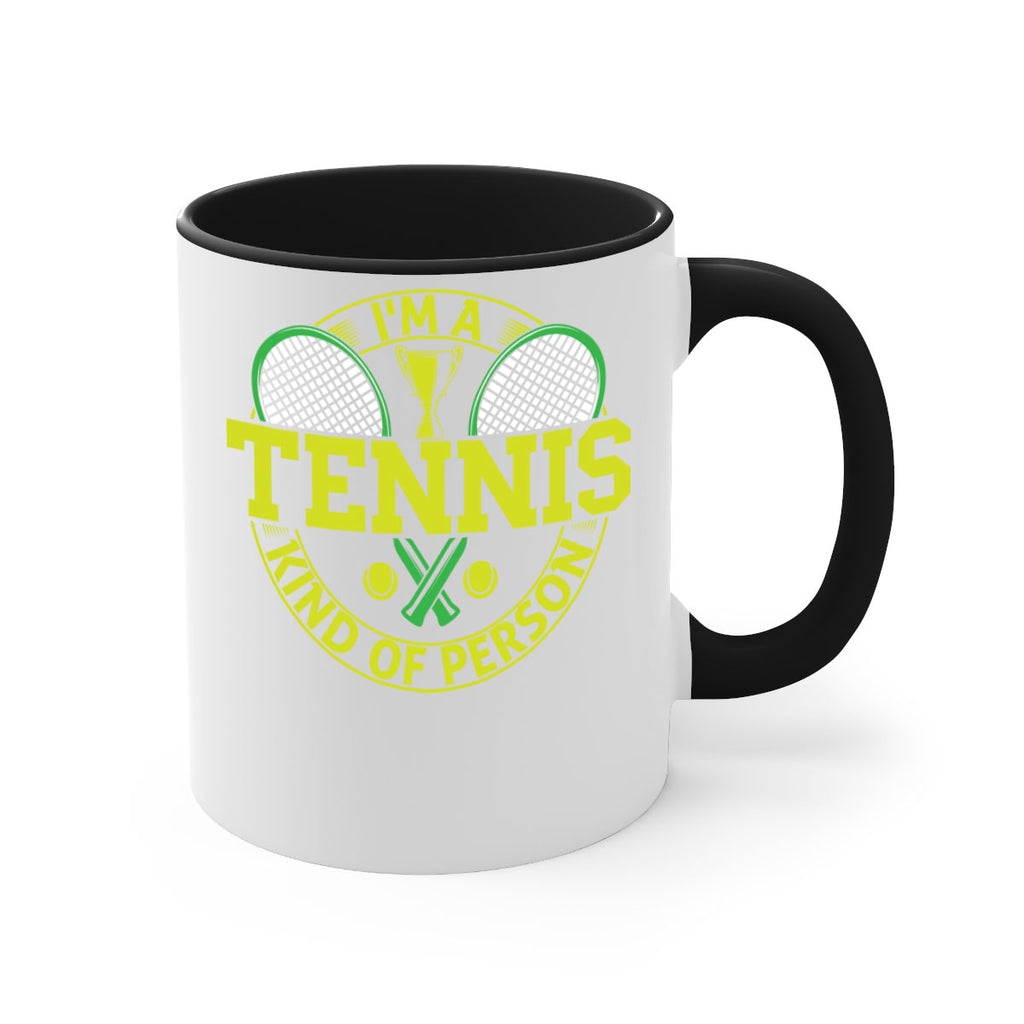 i am tennis kind of person 578#- tennis-Mug / Coffee Cup