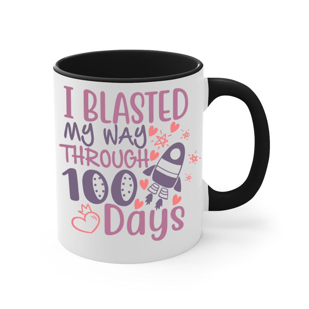 i blassted my way through 100 days 11#- 100 days-Mug / Coffee Cup